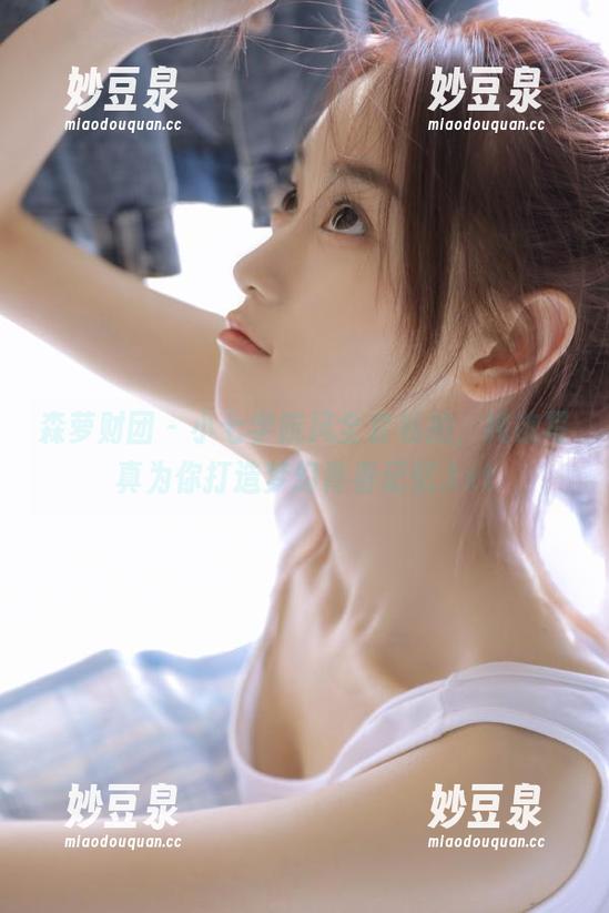 森萝财团-小七 森萝财团 - 小七学院风全套私拍,纯欲写真为你打造梦幻青春记忆.txt